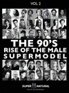 90's RISE OF THE MALE SUPERMODEL: Super Natural H 352 p. 21