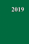 2019 Weekly Planner Green Color Simple Plain Green 134 Pages: (notebook, Diary, Blank Book) P 134 p.