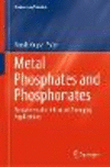 Metal Phosphates and Phosphonates:Fundamental to Advanced Emerging Applications (Engineering Materials) '23