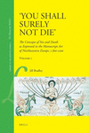 'You Shall Surely not Die' (2 Vols.) (Library of the Written Word - The Manuscript World, Vol. 4)