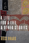 A Life for a Life and Other Stories H 160 p. 23