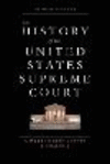 The History of the United States Supreme Court: A Modern Commentary and Analysis H 304 p. 20