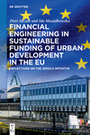Financial Engineering in Sustainable Funding of Urban Development in the EU: Reflections on the Jessica Initiative P 254 p. 24