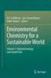 Environmental Chemistry for a Sustainable World 2012nd ed.(Environmental Chemistry for a Sustainable World Vol.1) P XX, 412 p. 1