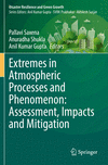 Extremes in Atmospheric Processes and Phenomenon: Assessment, Impacts and Mitigation 1st ed. 2022(Disaster Resilience and Green
