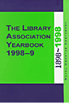 (CILIP (the Chartered Institute of Library and Information Professionals) Yearbook.　1998-9)　paper　488 p.