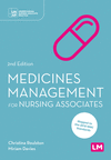 Medicines Management for Nursing Associates 2nd ed.(Understanding Nursing Associate Practice) H 200 p.