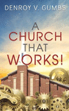 A Church That Works! P 266 p. 19