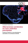 Alteraciones cerebrales en reos violentos psic　patas P 76 p. 18