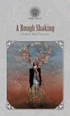 A Rough Shaking(Throne Classics) H 308 p. 19