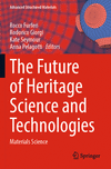 The Future of Heritage Science and Technologies:Materials Science (Advanced Structured Materials, Vol. 179) '23