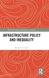 Infrastructure Policy and Inequality(Routledge Studies in Development Economics) hardcover 182 p. 24