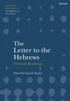 The Letter to the Hebrews:Critical Readings (T&t Clark Critical Readings in Biblical Studies) '24