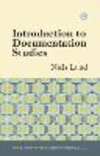 Introduction to Documentation Studies H 256 p. 22