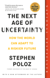 The Next Age of Uncertainty: How the World Can Adapt to a Riskier Future P 320 p. 24