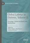Global Labour in Distress, Vol. 2: Earnings, (In)decent Work and Institutions (Palgrave Readers in Economics) '24