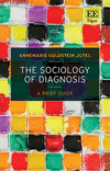 The Sociology of Diagnosis:A Brief Guide