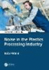 Noise in the Plastics Processing Industry 2nd ed. H 334 p. 18