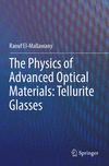 The Physics of Advanced Optical Materials: Tellurite Glasses 1st ed. 2023 P 24