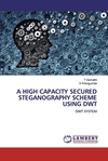A High Capacity Secured Steganography Scheme Using Dwt P 72 p.
