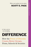 The Difference:How the Power of Diversity Creates Better Groups, Firms, Schools, and Societies '25