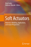 Soft Actuators Softcover reprint of the original 1st ed. 2014 P X, 507 p. 327 illus., 157 illus. in color. 16