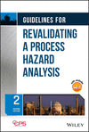 Guidelines for Revalidating a Process Hazard Analysis, 2nd ed. '22