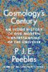 Cosmology′s Century:An Inside History of Our Modern Understanding of the Universe '22