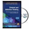 A New Direction:Criminal and Addictive Thinking DVD, 2nd ed. '19