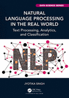 Natural Language Processing in the Real World (Chapman & Hall/CRC Data Science Series)