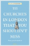111 Churches in London That You Shouldn't Miss P 240 p. 20