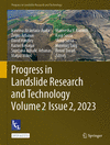 Progress in Landslide Research and Technology, Volume 2 Issue 2, 2023<Vol. 2, Issue 2> 1st ed. 2023(Progress in Landslide Resear