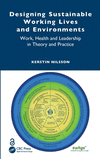 Designing Sustainable Working Lives and Environments:Work, Health and Leadership in Theory and Practice '24
