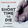 A Short Time to Die O 17