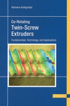 Co-Rotating Twin-Screw Extruders, Fundamentals, Technology, and Applications.　hardcover　362 p.