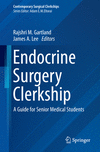Endocrine Surgery Clerkship 2024th ed.(Contemporary Surgical Clerkships) P 200 p. 24
