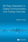 Bit Rate Adaptation in Digital Communication over Fading Channels hardcover 250 p. 23