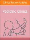 Pediatric Nephrology, An Issue of Pediatric Clinics of North America (The Clinics: Internal Medicine, Vol. 69-6) '22