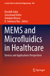 MEMS and Microfluidics in Healthcare, 2023 ed. (Lecture Notes in Electrical Engineering, Vol. 989)