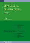 Mechanisms of Circadian Clocks(Biophysical Society) H 400 p. 24