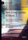 New Geographies of Music 2:Music in Urban Tourism, Heritage Politics, and Place-making (Geographies of Media) '24