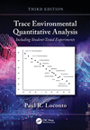 Trace Environmental Quantitative Analysis:Including Student-Tested Experiments, 3rd ed. '24