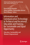 Information and Communication Technology in Technical and Vocational Education and Training for Sustainable and Equal Opportunit