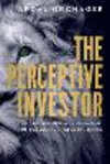 The Perceptive Investor: The Art, Science & Temperament of Successful Value Investing H 272 p. 25