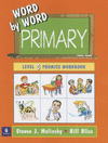 Word by Word Primary Phonics: WB-C/Grade 3-4.