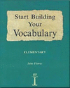 Build Your Vocabulary: Start Building Your Vocabulary.