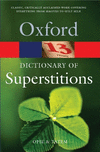 A Dictionary of Superstitions. (Oxford Paperback Reference (OPR))