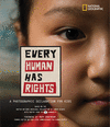 Every Human Has Rights: What You Need to Know about Your Human Rights.