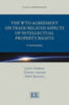The WTO Agreement on Trade Related Aspects of Intellectual Property Rights: A Commentary