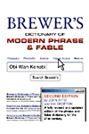 Brewer's Dictionary of Modern Phrase and Fable.